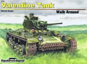 Valentine Tank Walk Around - Squadron Signal SS5722